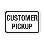 Customer Pickup Sign 12 x 18